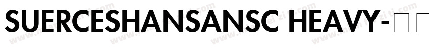 SUERCESHANSANSC HEAVY字体转换